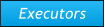 Executors
